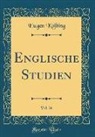 Eugen Kolbing, Eugen Kölbing - Englische Studien, Vol. 26 (Classic Reprint)