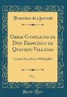 Francisco de Quevedo - Obras Completas de Don Francisco de Quevedo Villegas, Vol. 1