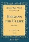 Johann Karl Wezel - Hermann und Ulrike, Vol. 2