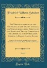 Friedrich Wilhelm Schubert - Die Verfassungsurkunden und Grundgesetze der Staaten Europa's, der Nordamerikanischen Freistaaten und Brasiliens, Welche Gegenwärtig die Grundlage des Öffentlichen Rechtes in Diesen Staaten Bilden, Vol. 2