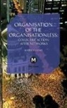Rodrigo Nunes, Josephine Berry Slater, Anthony Isles - The Organisation of the Organisationless