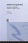 Boria Majumdar, J a Mangan, J. A. Mangan, J a Mangan, J. A. Mangan - Sport-Loving Society