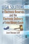 Janet Brennan Croft, Janet Brennan Croft - Legal Solutions in Electronic Reserves and the Electronic Delivery