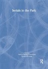 Patricia S. French, Patricia S. Worthing French, French Patricia S., Richard L. Worthing, Worthing Richard L. - Serials in the Park
