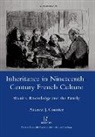 Andrew J. Counter, AndrewJ. Counter, Counter Andrew J. - Inheritance in Nineteenth-Century French Culture