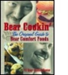 P. J. Gray, Pj Gray, Stanley Hunter, Hunter Stanley - Bear Cookin'