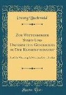 Georg Buchwald - Zur Wittenberger Stadt-Und Universitäts-Geschichte in Der Reformationszeit