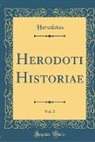 Herodotus Herodotus - Herodoti Historiae, Vol. 2 (Classic Reprint)