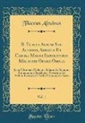 Flaccus Alcuinus - B. Flacci Albini Seu Alcuini, Abbatis Et Caroli Magni Imperatoris Magistri Opera Omnia, Vol. 1