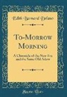 Edith Barnard Delano - To-Morrow Morning