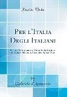 Gabriele D'Annunzio - Per l'Italia Degli Italiani