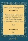 United States War Department - Provisional Drill and Service Regulations for Field Artillery (Horse and Light), 1916, Vol. 4