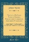 Johann Nicolai - Tractatus De Siglis Veterum Omnibus Elegantioris Literaturæ Amatoribus Utilissimus