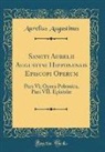 Aurelius Augustinus - Sancti Aurelii Augustini Hipponensis Episcopi Operum