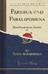 Arthur Schopenhauer - Parerga und Paralipomena, Vol. 2