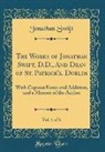 Jonathan Swift - The Works of Jonathan Swift, D.D., And Dean of St. Patrick's, Dublin, Vol. 1 of 6