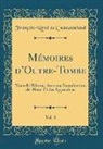 Francois-Rene De Chateaubriand, François-René De Chateaubriand - Mémoires d'Outre-Tombe, Vol. 3