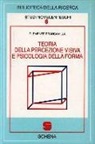 Clemente Francavilla - Teoria della percezione visiva e psicologia della forma