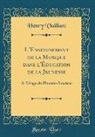 Henry Vaillant - L'Enseignement de la Musique dans l'Éducation de la Jeunesse