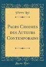Pierre Loti - Pages Choisies Des Auteurs Contemporains (Classic Reprint)