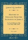 Samuel R. Gardiner - History of England From the Accession of James I, Vol. 4 of 10