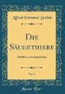 Alfred Edmund Brehm - Die Säugethiere, Vol. 3