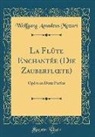Wolfgang Amadeus Mozart - La Flûte Enchantée (Die Zauberfloete)