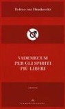 Helene von Druskowitz, M. G. Mangione - Vademecum per gli spiriti più liberi