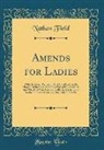 Nathan Field - Amends for Ladies