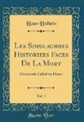 Hans Holbein - Les Simulachres Historiees Faces De La Mort, Vol. 2