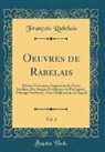 Francois Rabelais, François Rabelais - Oeuvres de Rabelais, Vol. 3