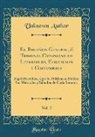 Unknown Author - El Regañon General, ó Tribunal Catoniano de Literatura, Educacion y Costumbres, Vol. 2