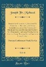 Joseph Fr. Michaud - Biographie Universelle, Ancienne Et Moderne, ou Histoire, par Ordre Alphabétique, de la Vie Publique Et Privée de Tous les Hommes Qui Se Sont Fait Remarquer par Leurs Écrits, Leurs Actions, Leurs Talents, Leurs Vertus ou Leurs Crimes, Vol. 18