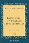 Marie Von Ebner-Eschenbach - Erzählungen Von Marie Von Ebner-Eschenbach, Vol. 2 (Classic Reprint)