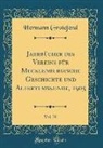 Hermann Grotefend - Jahrbücher Des Vereins Für Mecklenburgische Geschichte Und Altertumskunde, 1905, Vol. 70 (Classic Reprint)