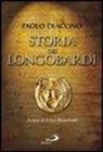 Paolo Diacono, F. Bonalumi - Storia dei longobardi