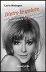Lucia Modugno - Dietro le quinte. Dallo schermo al palcoscenico. Confidenze (in)confessabili