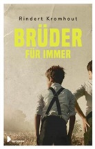 Rindert Kromhout, Birgit Erdmann - Brüder für immer