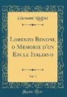 Giovanni Ruffini - Lorenzo Benoni, O Memorie D'Un Esule Italiano, Vol. 2 (Classic Reprint)