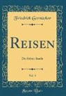 Friedrich Gerstacker, Friedrich Gerstäcker - Reisen, Vol. 3