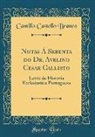 Camillo Castello Branco - Notas Á Sebenta do Dr. Avelino Cesar Callisto