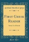 Archibald Hamilton Bryce - First Greek Reader