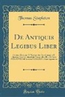 Thomas Stapleton - De Antiquis Legibus Liber