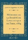 Société De Linguistique De Paris - Mémoires de la Société de Linguistique de Paris, 1884, Vol. 5 (Classic Reprint)