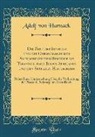 Adolf von Harnack - Die Zeit des Ignatius und die Chronologie der Antiochenischen Bischöfe bis Tyrannus, nach Julius Africanus und den Späteren Historikern