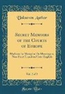 Unknown Author - Secret Memoirs of the Courts of Europe, Vol. 2 of 2
