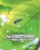 Carmel M. Walter - The Caterpillar and the Black Cherry Tree