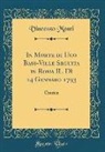 Vincenzo Monti - In Morte di Ugo Bass-Ville Seguita in Roma IL Dì 14 Gennaro 1793