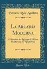 Ventura Ruiz Aguilera - La Arcadia Moderna