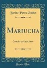 Benito Pérez Galdós - Mariucha